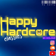 Happy Hardcore Classics | Dj Ganty