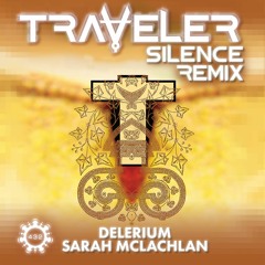 Delerium feat. Sarah McLachlan - Silence (Traveler Remix)