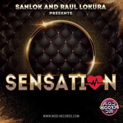 Sanlok & Raul lokura - Sensation