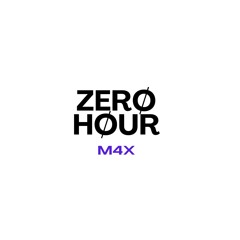 M4X-Zero Hour
