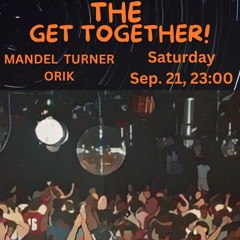 2024-09-21 Live At The Get Together! (Mandel Turner, Orik)