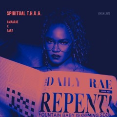 Spiritual THUG | Amaarae T.H.U.G. remix mashup