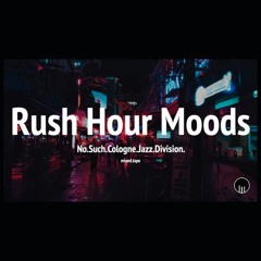No Such Cologne Jazz Division - Rush Hour Moods