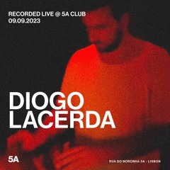 Diogo Lacerda @ 5A Club - 09.09.2023