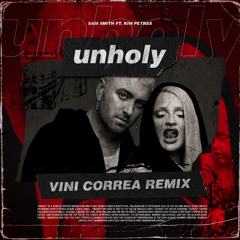 Unholy (Vini Correa Remix)