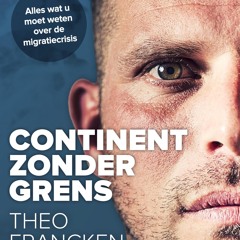 (ePUB) Download Continent zonder grens BY : Theo Francken & Joren Vermeersch