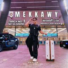 Mekkawy - 5dt El Sadma خدت الصدمة مكاوي