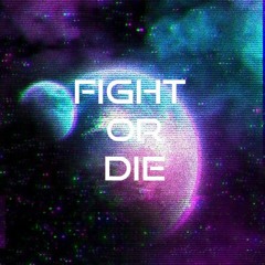 Fight Or Die - Prod. Steven Barrixx
