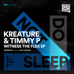 Kreature, Timmy P - The Flex (Edit)