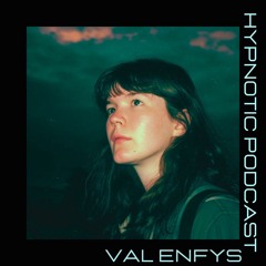 Hypnotic Podcast - Val Enfys