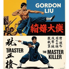 Gordon Liu - The Master Killer