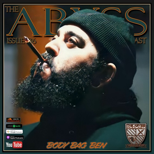 The Abyss Podcast - Issue 136: BODY BAG BEN
