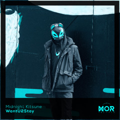 Midnight Kitsune - WantU2Stay