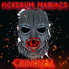 Kickdrum Maniacs - Piece Of Shit