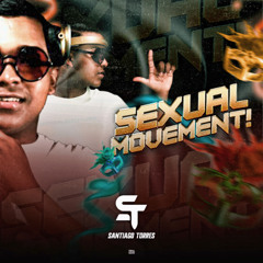 SEXUAL MOVEMENT!
