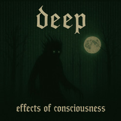 Effects of consciousness - Deep Project