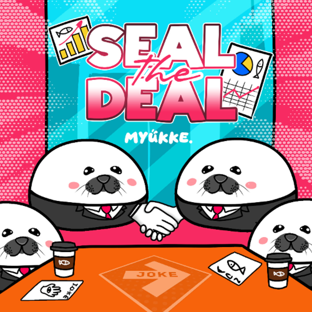Stream Seal the Deal【for 1KWC 2025】 by MYUKKE. | Listen online for free ...