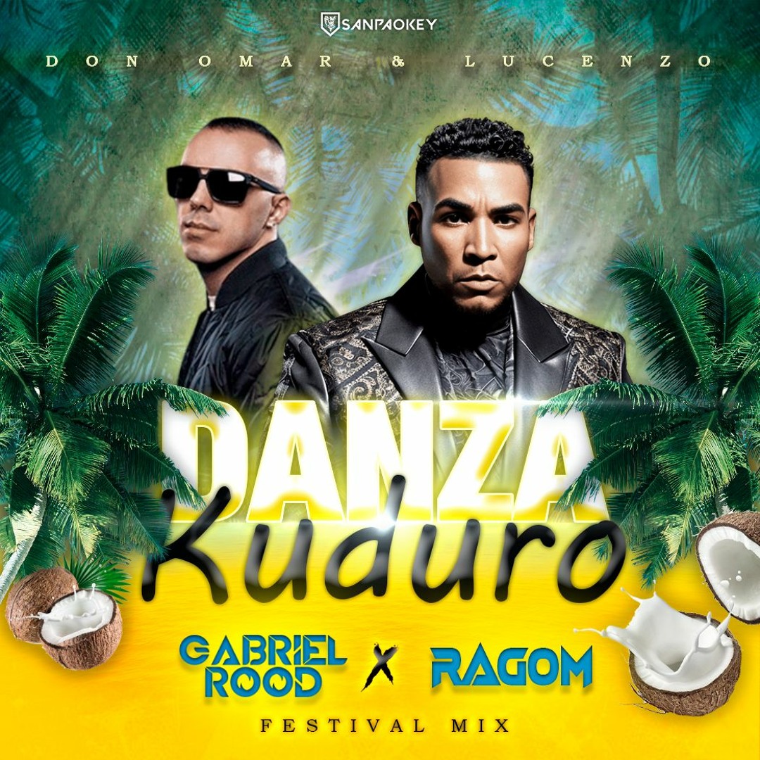 Stream Don Omar ft. Lucenzo - Danza Kuduro (Gabriel Rood X RAGOM
