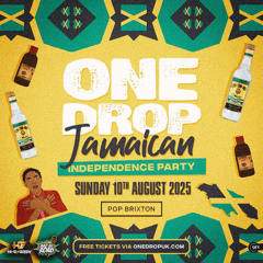 LIVE AUDIO REGGAE SOCA R&B- ONE DROP JAMAICA INDEPENDENCE - HOSTED BY GENNA SMALLZ X MR ENERGY