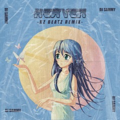 DJ Sammy - Heaven (Kz Beatz Remix )