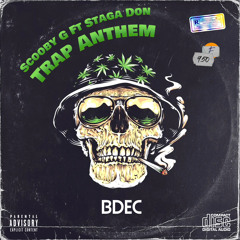Trap Anthem (FreeStyle) Ft Stagadon