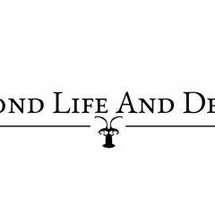 Beyond Life And Death