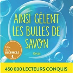 Télécharger le PDF Ainsi gèlent les bulles de savon au format Kindle xP3tG