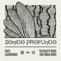 GRIFE & Albuquerque - The Beauty Inside [Sonido Profundo]