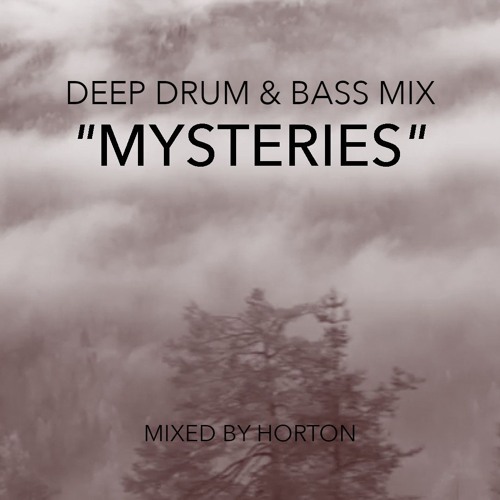 "Mysteries" ~ Deep Drum & Bass Mix