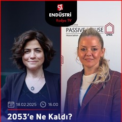 Seda Müftüoğlu Güleç – Esra Aydınoğlu ile 2053’e Ne kaldı?