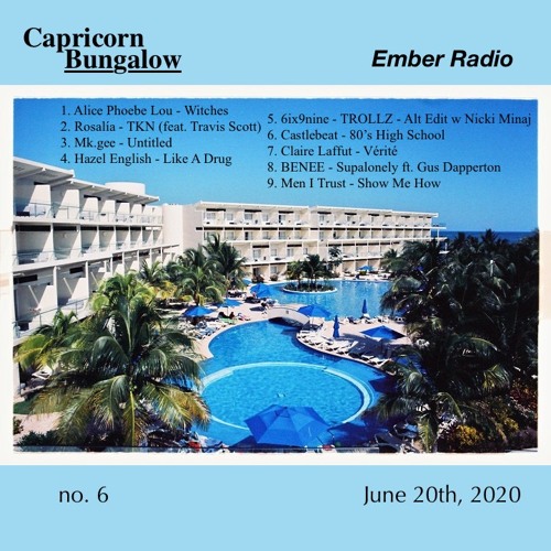 Ember Radio Broadcast 2020-06-20 - Capricorn Bungalow Mix