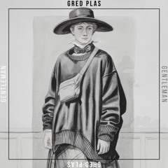 Gred Plas - Gentleman