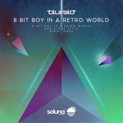 8 - Bit Boy In A Retro World [Soluna Music]