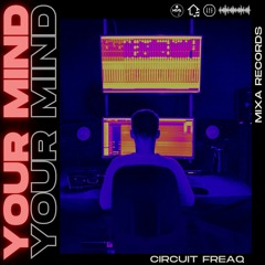 Circuit FreaQ - Your Mind