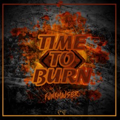 Funkhauser - Time To Burn (Short mix)