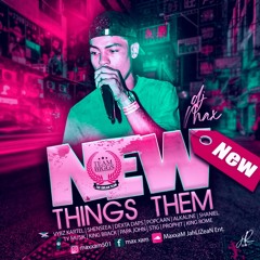 NEW THINGS THEM (DANCEHALL)