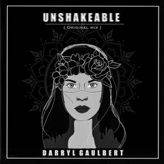 Darryl Gaulbert - Unshakeable (Original Mix)(FREE DOWNLOAD)