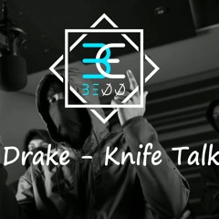 Drake - Knife Talk ft. 21 Savage, Project Pat (Drill Remix) (Prod. Beoo)