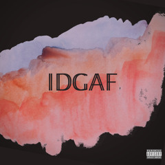 IDGAF