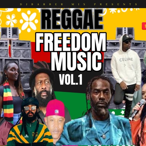 Copy of Reggae Mix 2024, Reggae Freedom Music Vol 1 Ft Samory I, Protoje, Lila Iké, Agent Sasco, Mikey Spice