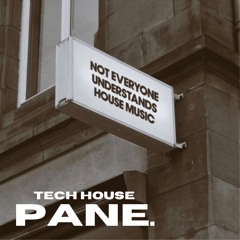 TECH House Mix - PANE.