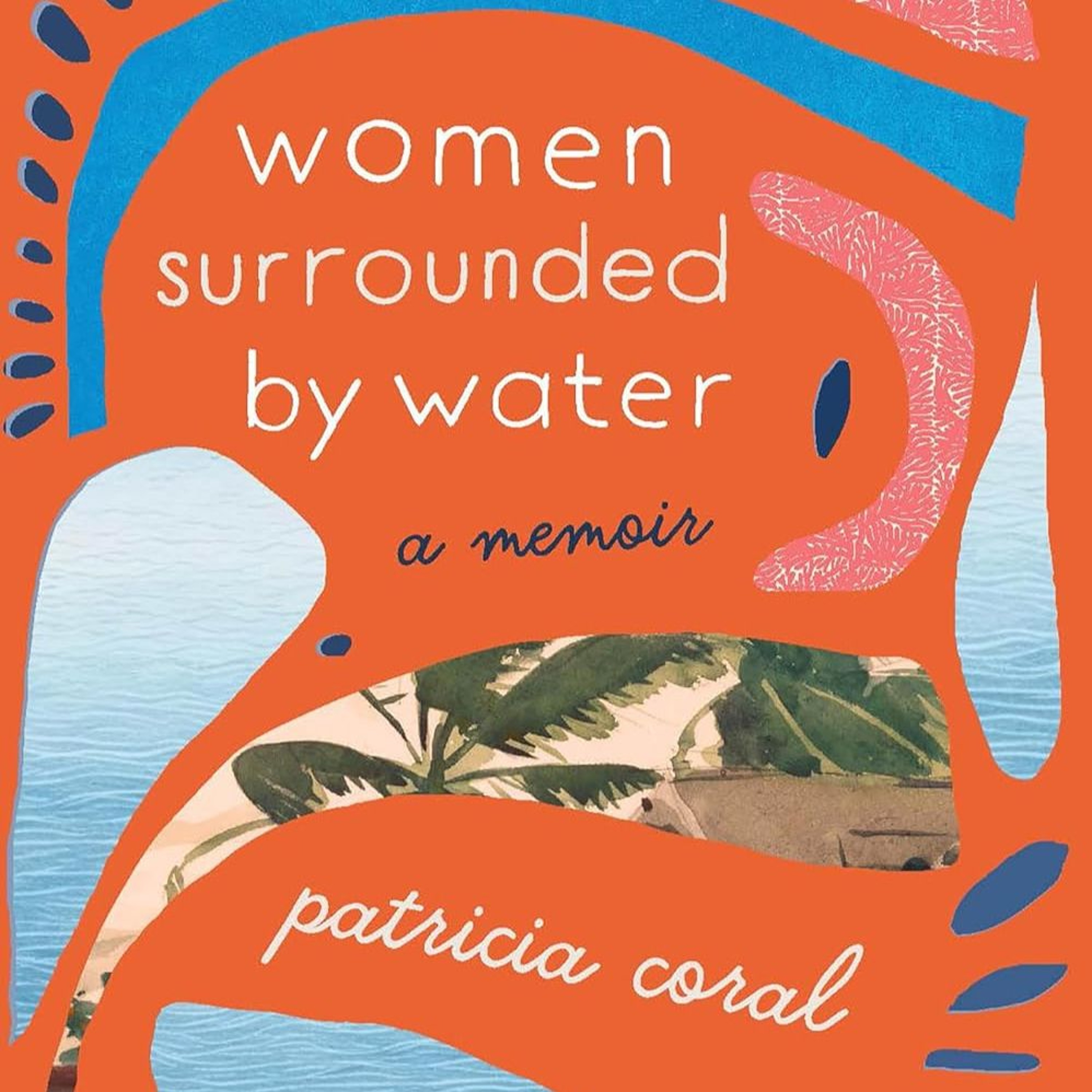 Women Surrounded by Water by Patricia Coral episode artwork