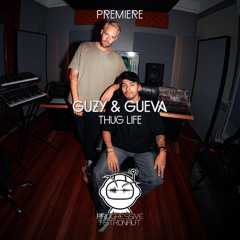 PREMIERE: Guzy & Gueva - Thug Life [Radikon]