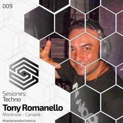 SESIONES:TECHNO #009 - Tony Romanello