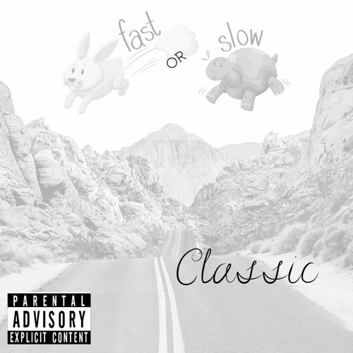 Fast or Slow
