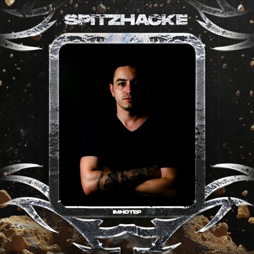 SPITZHACKE CAST 005 // IMHOTEP