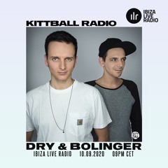 Dry & Bolinger @ Kittball Radio Show x Ibiza Live Radio 10.09.2020