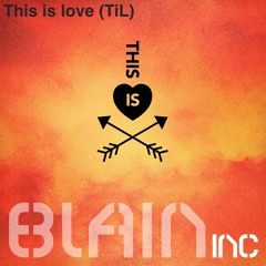 05 This Is Love BlainInC