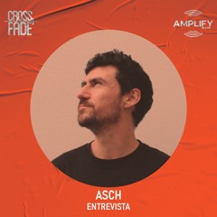 Cross Fade Radio:  Asch (Costa Rica) Entrevista
