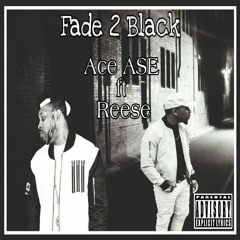 Fade 2 Black Ft Reese